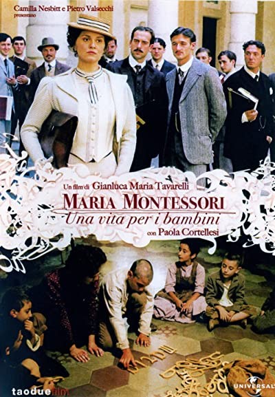Maria Montessori: Una Vita Per I Bambini (2007) afişi Maria Montessori: Una Vita Per I Bambini (2007) afişi