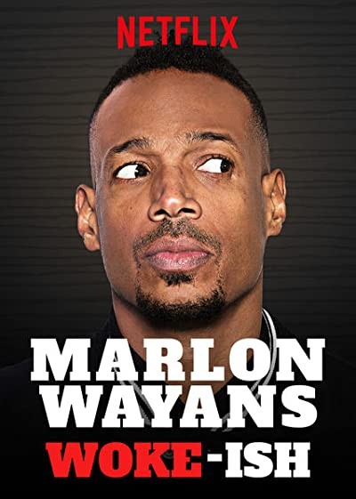 Marlon Wayans: Woke-ish (2018) afişi Marlon Wayans: Woke-ish (2018) afişi