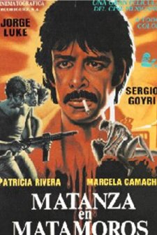 Matanza En Matamoros (1986) afişi