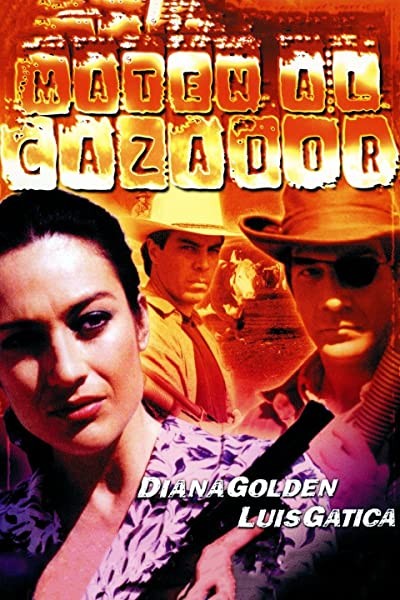 Maten Al Cazador (2000) afişi Maten Al Cazador (2000) afişi