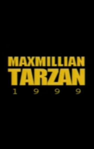 Maximillian Tarzan (1999) afişi Maximillian Tarzan (1999) afişi
