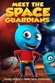 Meet The Space Guardians (2019) afişi