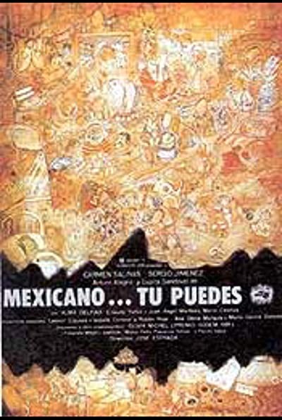 Mexicano ¡tú Puedes! (1985) afişi Mexicano ¡tú Puedes! (1985) afişi