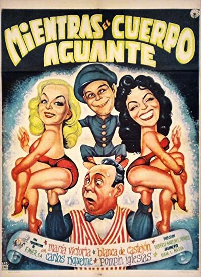 Mientras El Cuerpo Aguante (1958) afişi Mientras El Cuerpo Aguante (1958) afişi