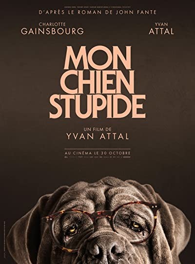 Mon chien stupide (2019) afişi Mon chien stupide (2019) afişi