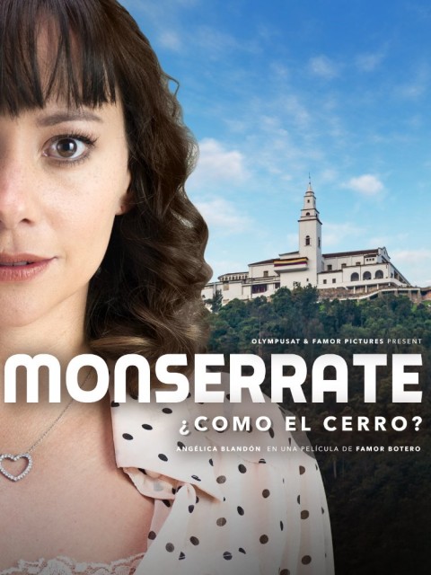 Monserrate, ¿cómo el cerro? (2017) afişi Monserrate, ¿cómo el cerro? (2017) afişi