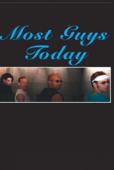 Most Guys Today (2006) afişi