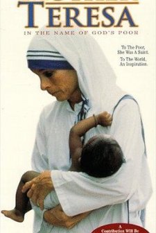 Mother Teresa: ın The Name Of God's Poor