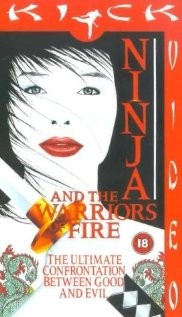 Ninja And The Warriors Of Fire (1987) afişi Ninja And The Warriors Of Fire (1987) afişi