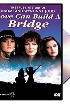 Naomi & Wynonna: Love Can Build a Bridge (1995) afişi