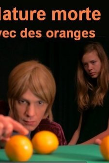 Nature morte avec des oranges (2016) afişi