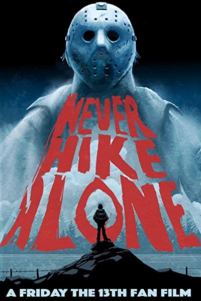 Never Hike Alone (2017) afişi Never Hike Alone (2017) afişi