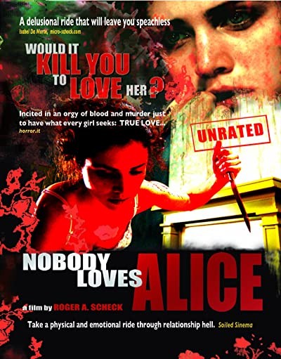 Nobody Loves Alice (2008) afişi Nobody Loves Alice (2008) afişi