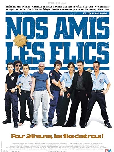 Nos Amis Les Flics (2004) afişi Nos Amis Les Flics (2004) afişi