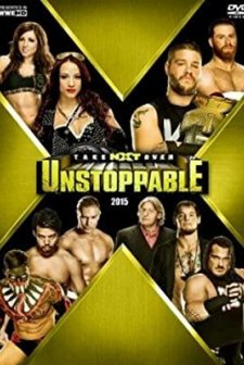NXT Takeover: Unstoppable (2015) afişi