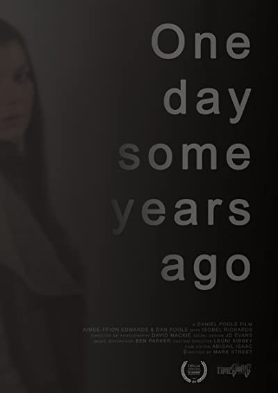 One Day Some Years Ago (2012) afişi One Day Some Years Ago (2012) afişi