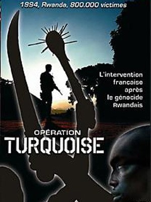 Opération Turquoise (2007) afişi Opération Turquoise (2007) afişi
