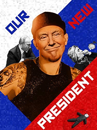 Our New President (2018) afişi Our New President (2018) afişi
