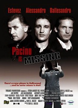 Pacino ıs Missing (2002) afişi Pacino ıs Missing (2002) afişi