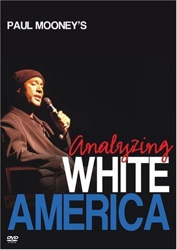 Paul Mooney: Analyzing White America (2002) afişi Paul Mooney: Analyzing White America (2002) afişi
