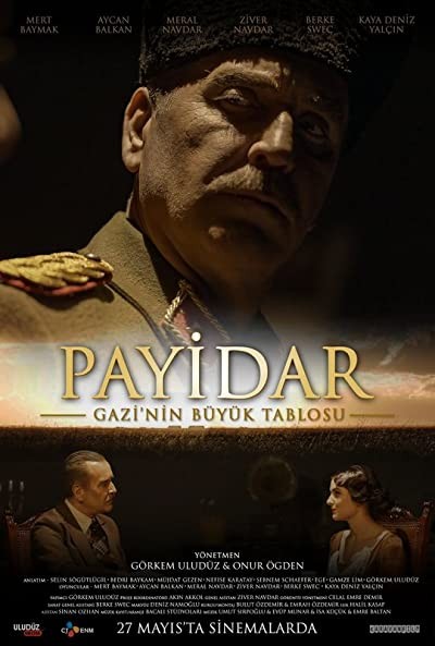 Payidar: Gazi'nin Büyük Tablosu (2022) afişi Payidar: Gazi'nin Büyük Tablosu (2022) afişi