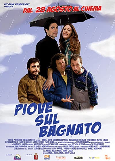 Piove Sul Bagnato (2009) afişi Piove Sul Bagnato (2009) afişi
