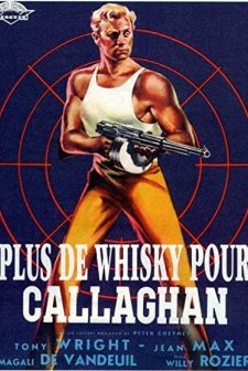 Plus De Whisky Pour Callaghan! (1955) afişi