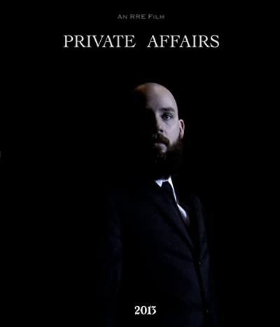 Private Affairs (2013) afişi Private Affairs (2013) afişi