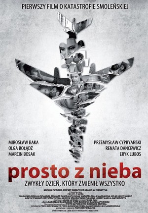 Prosto z nieba (2011) afişi Prosto z nieba (2011) afişi