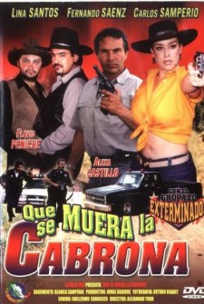 Qué Se Muera La Cabrona (2002) afişi