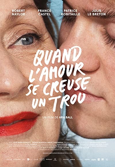 Quand l'amour se creuse un trou (2018) afişi Quand l'amour se creuse un trou (2018) afişi