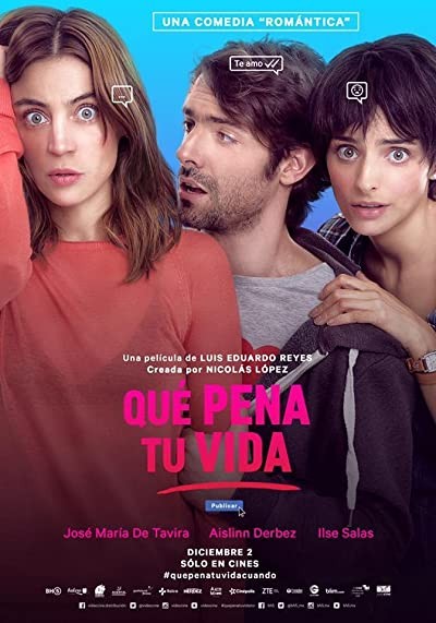 Que Pena Tu Vida (2016) afişi Que Pena Tu Vida (2016) afişi