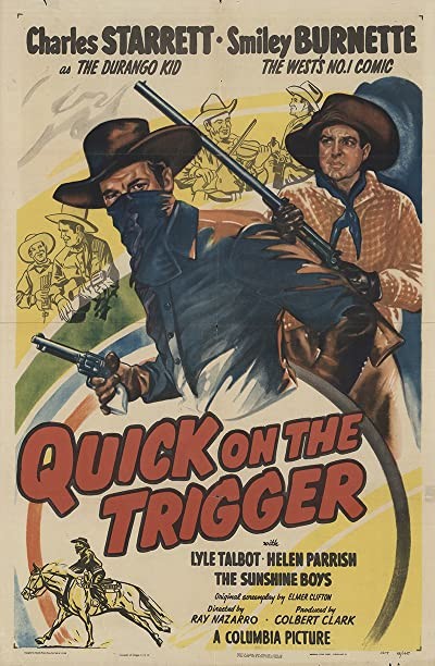 Quick On The Trigger (1948) afişi Quick On The Trigger (1948) afişi