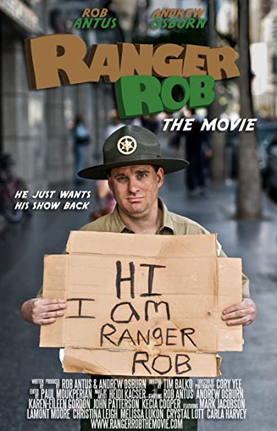 Ranger Rob: The Movie (2010) afişi Ranger Rob: The Movie (2010) afişi