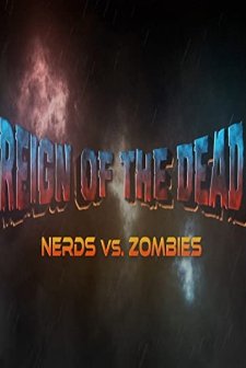 Reign of the Dead: Nerds vs. Zombies