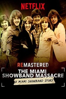 ReMastered: The Miami Showband Massacre (2019) afişi