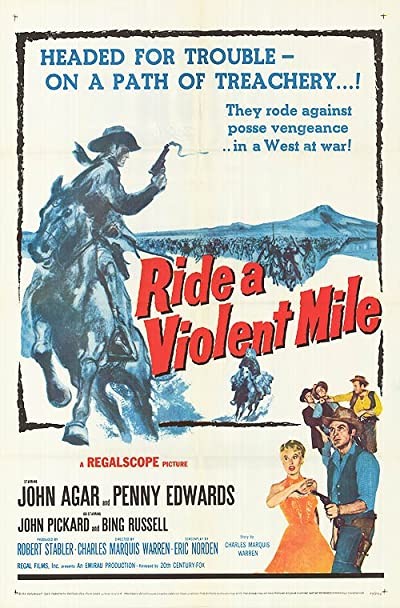 Ride A Violent Mile (1957) afişi Ride A Violent Mile (1957) afişi