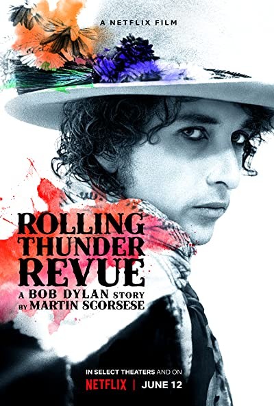 Rolling Thunder Revue: A Bob Dylan Story by Martin Scorsese (2019) afişi Rolling Thunder Revue: A Bob Dylan Story by Martin Scorsese (2019) afişi
