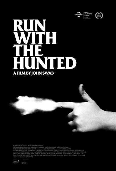 Run with the Hunted (2019) afişi Run with the Hunted (2019) afişi