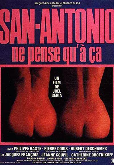 San-Antonio Ne Pense Qu'à ça (1981) afişi San-Antonio Ne Pense Qu'à ça (1981) afişi