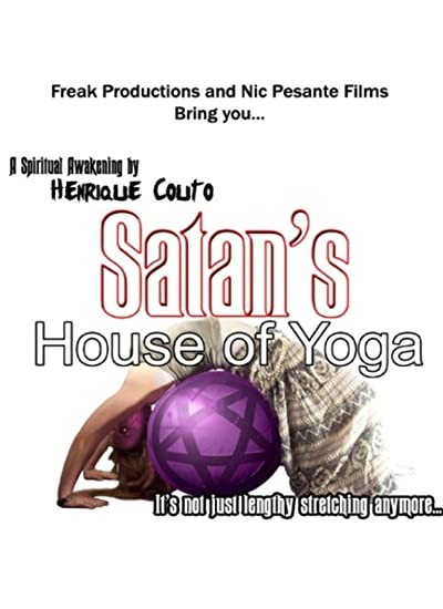 Satan's House Of Yoga (2005) afişi Satan's House Of Yoga (2005) afişi