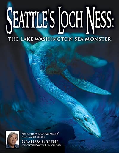 Seattle's Loch Ness: The Lake Washington Sea Monster (2012) afişi Seattle's Loch Ness: The Lake Washington Sea Monster (2012) afişi