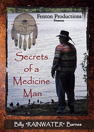 Secrets Of A Medicine Man (2007) afişi Secrets Of A Medicine Man (2007) afişi