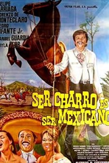Ser Charro Es Ser Mexicano