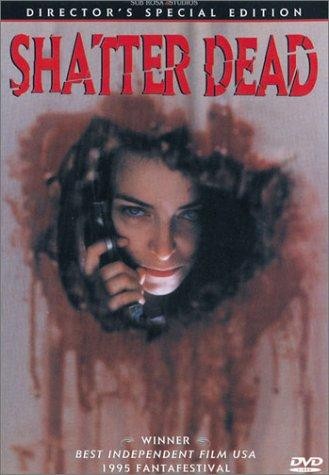 Shatter Dead (1994) afişi Shatter Dead (1994) afişi