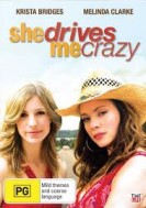She Drives Me Crazy( Tv) (2007) afişi