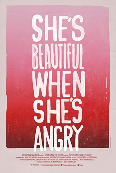 She's Beautiful When She's Angry (2014) afişi She's Beautiful When She's Angry (2014) afişi