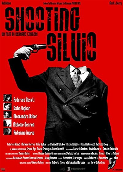 Shooting Silvio (2006) afişi Shooting Silvio (2006) afişi