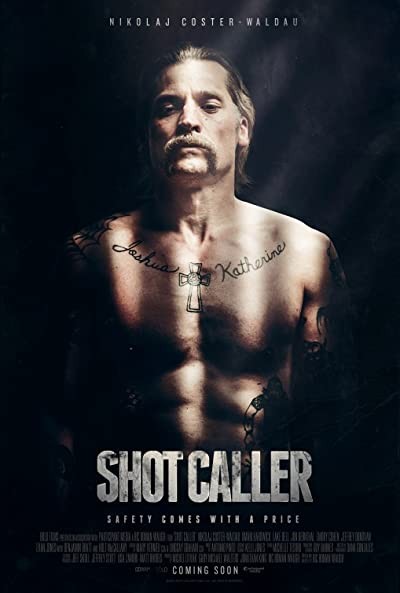 Shot Caller (2017) afişi Shot Caller (2017) afişi