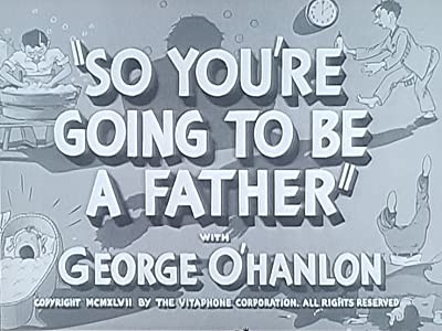 So You're Going To Be A Father (1947) afişi So You're Going To Be A Father (1947) afişi